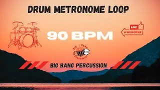 DRUM METRONOME LOOP - 90 bpm PRACTICE YOUR INSTRUMENT
