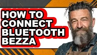 How to Connect Bluetooth Bezza - Step by Step