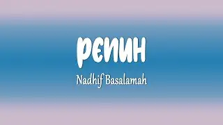 Nadhif Basalamah - Penuh (Lirik Lagu)