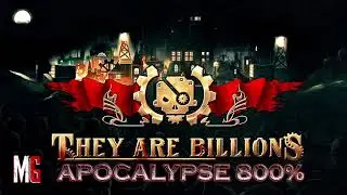 [70] They Are Billions ➤ Кампания (Миссия №7+) / Апокалипсис 800% !Только казармы