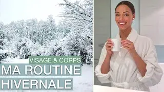 Ma Routine Hivernale | Visage & Corps | Mariela Nova