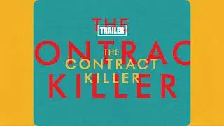 【Trailer】THE CONTRACT KILLER
