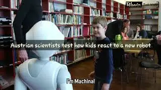 Austrian scientists test how kids react to a new robot.