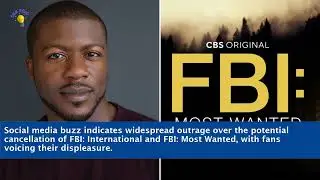 🚨 CBS Cancels FBI: Most Wanted & FBI: International &ndash; Fans Outraged! 😱📺