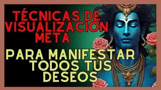 Técnicas de Visualización META para Manifestar TODOS tus Deseos 🌟 [MOTIVACIONAL]