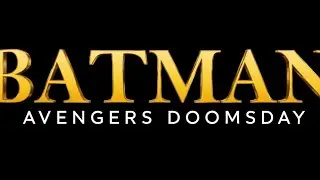 Batman Will Return In Avengers Doomsday 