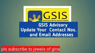 UPDATE YOUR CONTACT NOS. & EMAIL ADDRESS -GSIS