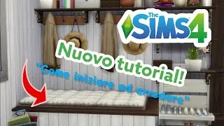 The Sims 4- Tutorial -Come arredare una casa da zero