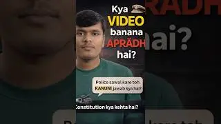 &ldquo;Kya govt authorities Ki Video Banana Apradh Hai? | Article 19 (1)A explain