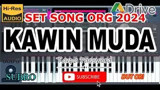 Set SONG ORG 2024 - Kawin Muda ( Subro Al-farisi ) Download Gratis Tanpa Password