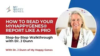 How to Read Your MyHappyGenes&reg; Report Like a Pro