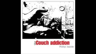 The Couch Addiction - Filthy Hands - 08 Bolts Of A New Century