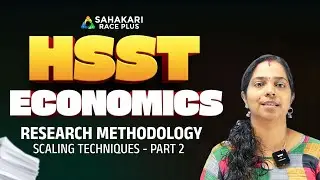 Scaling Techniques in Research &ndash; Part 2 | HSST Economics | Kerala PSC Notification