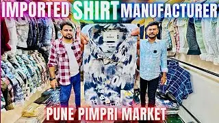 Imported Shirt  Manufacturer In pune / Imported Shirts Wholesale Market In pune / before 8 pune