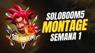 SOLOBOOM5 MONTAGE SEMANA #1 | LATAM PLAYS