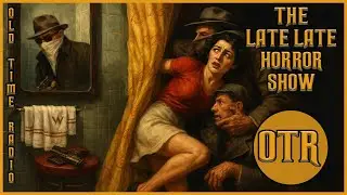 Detective Mystery Mix Bag / She Wore No Halo / Old Time Radio Show / All Night Long 12 Hours