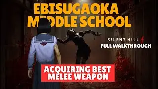 Ebisugaoka Middle School |  Silent Hill f | Full Gameplay Walkthrough