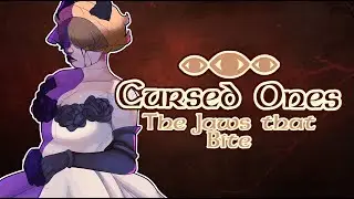 The Cursed Ones E219 - The Jaws that Bite