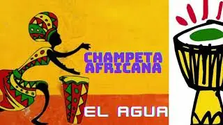 EL AGUA-Champeta Africana