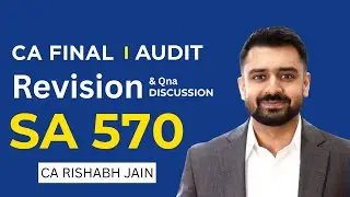 CA Final Audit SA 570 | Full Revision + Q&A Discussion L5 | Jan 2026 | Rishabh Jain