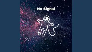 No Signal (Radio Edit)