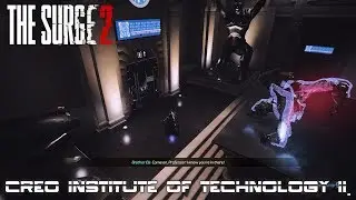 The Surge 2 - CREO Institute of Technology II.