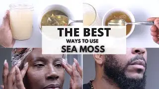 THE TOP 5 WAYS TO USE SEA MOSS GEL