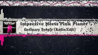 Imprezive Meets Pink Planet - Ordinary People (Radio Edit) [Equalizer]