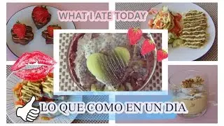LO QUE COMO EN UN DIA # 2 -SALUDABLE- DESAYUNO, MERIENDAS,ALMUERZO,CENA.WHAT I EAT  TODAY. 