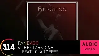 The Clarstone feat. Lola Torres - Fandango (Official Audio Video)