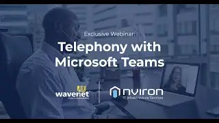 Telephony with Microsoft Teams Webinar