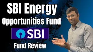 Why SBI Energy Fund is Down ? | SBI Energy Opportunities Fund | SBI Energy Opportunities Fund Review