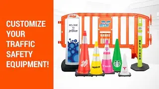 Customize Your Traffic Safety Equipment!