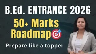 B.Ed Entrance 2026 | How to Score 50+/70 in Dibrugarh University Exam | Full Roadmap & Strategy 🚀