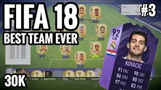 FIFA 18 BEST 30K TEAM EVER! BEST STARTER HYBRID TEAM! EPISODE 3!!!