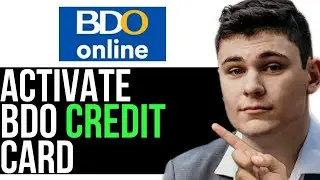 HOW TO ACTIVATE BDO CREDIT CARD 2025! (FULL GUIDE)