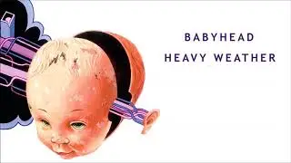 Babyhead - A Hot Day