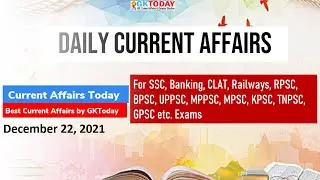 Current Affairs Today: Current Affairs December 22, 2021 by GK Today