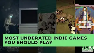 MOST UNDERATED INDIE GAMES YOU SHOULD PLAY