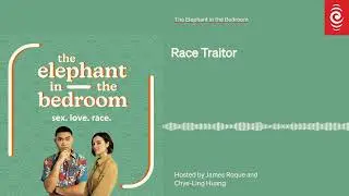 E4: Race Traitor | The Elephant in the Bedroom