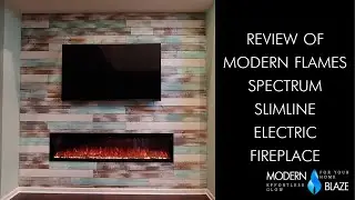 Review of Modern Flames Spectrum Slimline Built-in/Wall Mounted Electric Fireplace