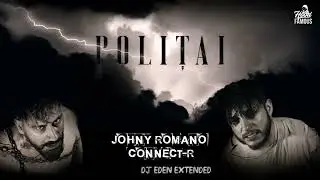 JOHNY ROMANO & CONNECT-R - Politai (DJ Eden extended)
