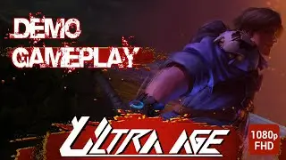 ULTRA AGE DEMO - Demo [ No Commentary ] [ 1080p ]