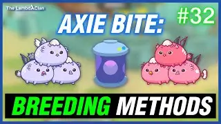 Axie Bite #32: Breeding Methods #AxieInfinity