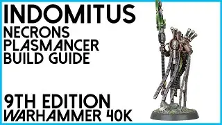 How to build Necron Plasmancer from Indomitus Warhammer 40,000