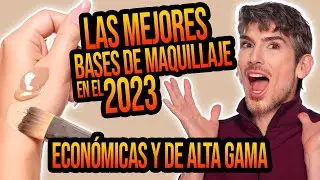 LAS MEJORES BASES DEL 2023 / ECONOMICAS Y ALTA GAMA / PARA TODOS LOS TIPOS DE PIEL