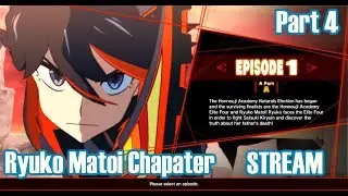 Kill la Kill iF Ryuko Matoi Story Part 4 