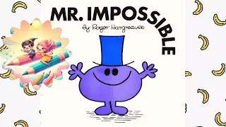 Mr Impossible | Mr. Men Books | English Story For Learning English | Read Aloud Books For Kids