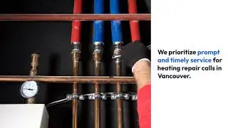 Heating Repair in Vancouver