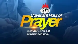 COVENANT HOUR OF PRAYER | 26, JULY 2025 | FAITH TABERNACLE OTA.